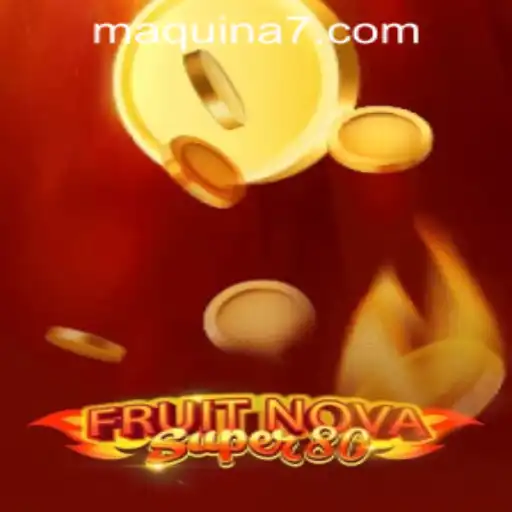Descubra a Emoção do Jogo FruitNovaSuper80 no MAQUINA777.COM